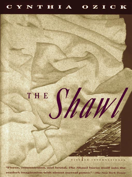 Title details for The Shawl by Cynthia Ozick - Available